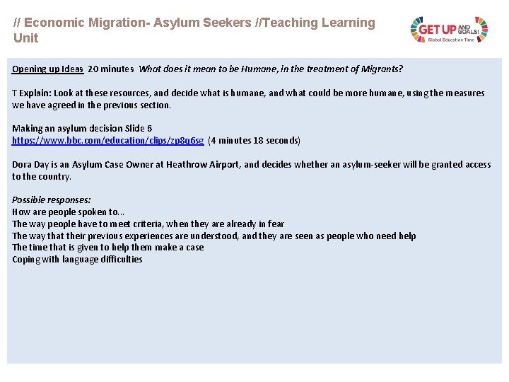 // Economic Migration- Asylum Seekers //Teaching Learning Unit Opening up Ideas 20 minutes What