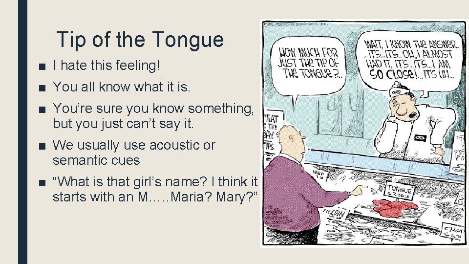 Tip of the Tongue ■ I hate this feeling! ■ You all know what