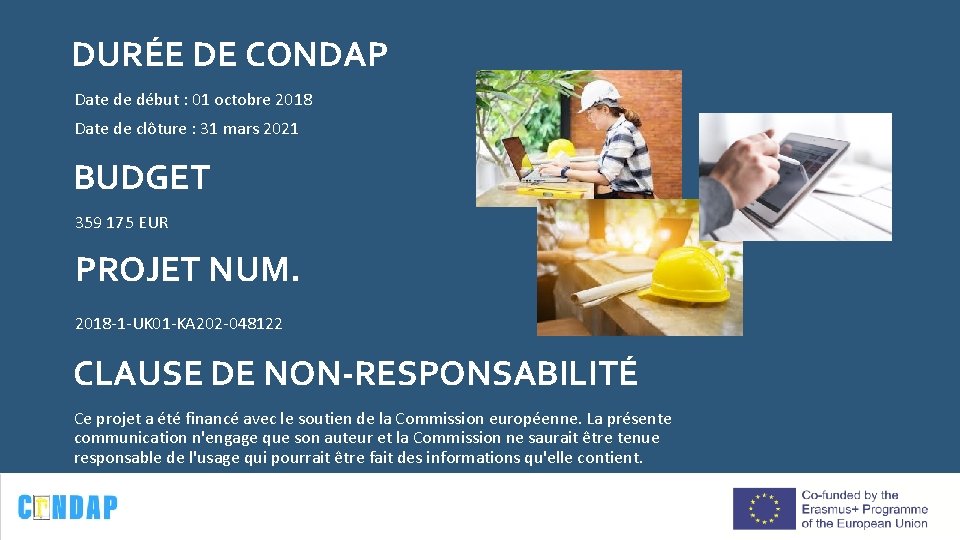 DURÉE DE CONDAP Date de début : 01 octobre 2018 Date de clôture :