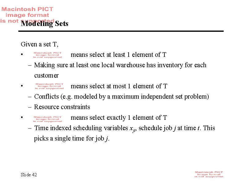 Modeling Sets Given a set T, • means select at least 1 element of