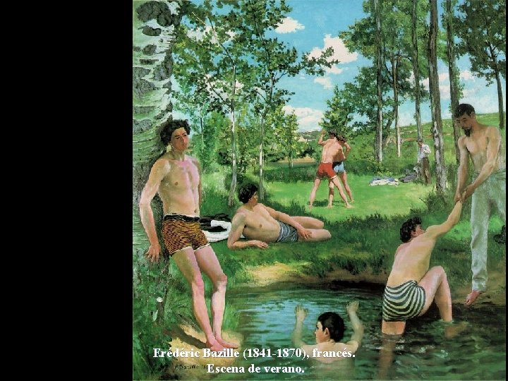 Frédéric Bazille (1841 -1870), francés. Escena de verano. 