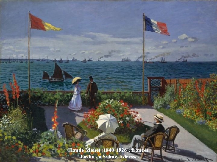 Claude Monet (1840 -1926), francés. Jardín en Sainte-Adresse. 