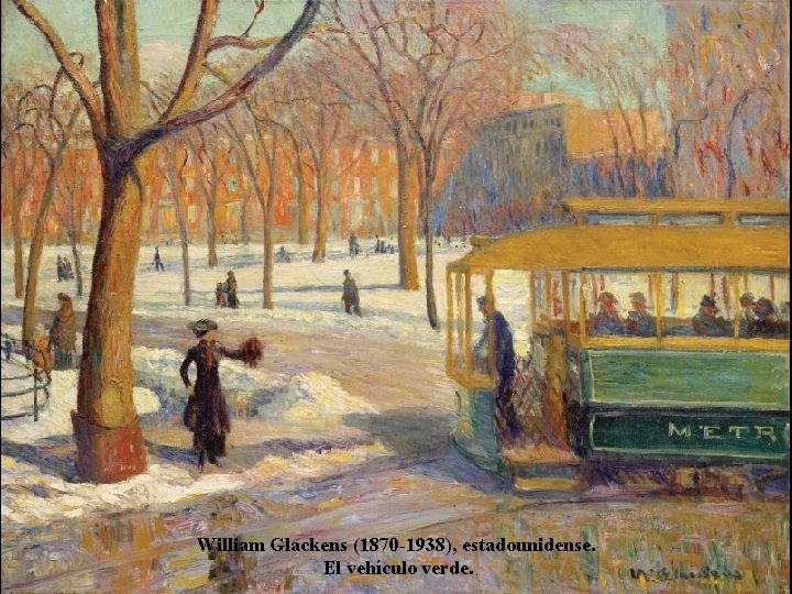 William Glackens (1870 -1938), estadounidense. El vehículo verde. 