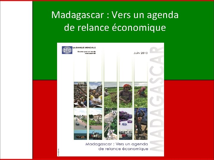 Madagascar : Vers un agenda de relance économique 