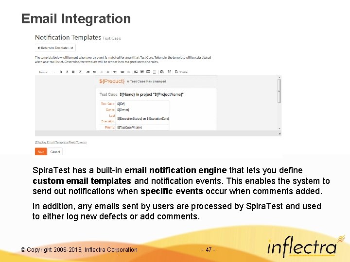 Email Integration Spira. Test has a built-in email notification engine that lets you define