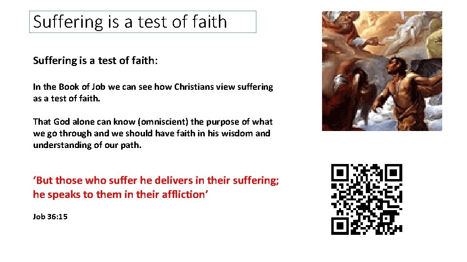 Suffering is a test of faith: In the Book of Job we can see