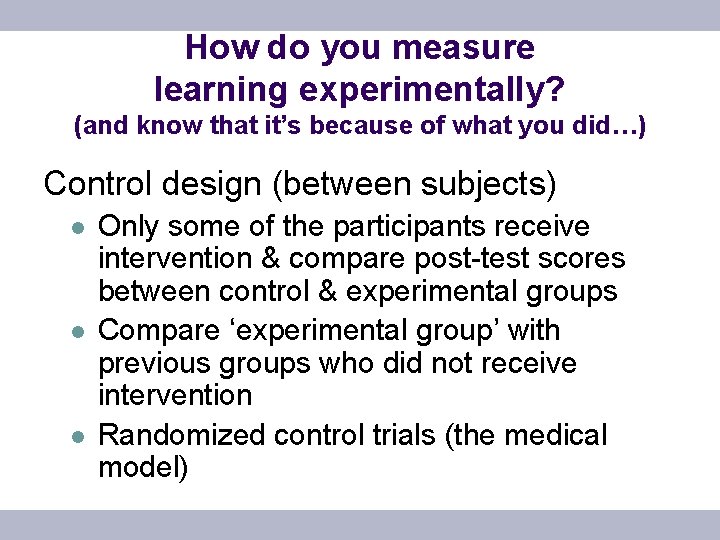 How do you measure learning experimentally? (and know that it’s because of what you