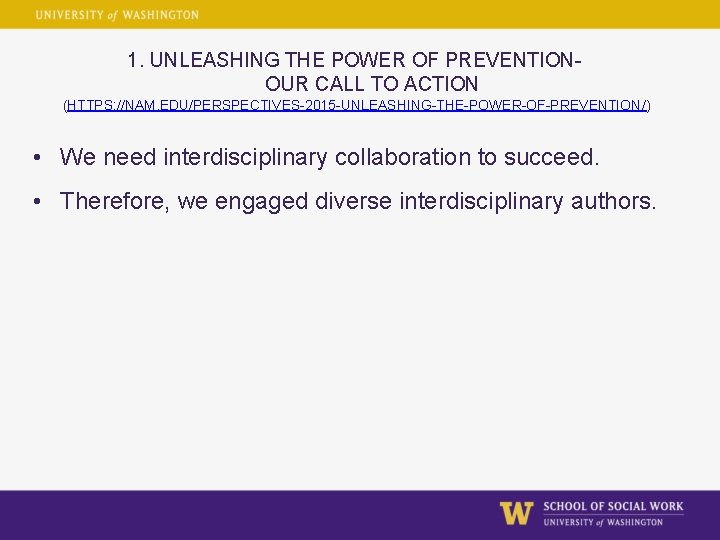 1. UNLEASHING THE POWER OF PREVENTIONOUR CALL TO ACTION (HTTPS: //NAM. EDU/PERSPECTIVES-2015 -UNLEASHING-THE-POWER-OF-PREVENTION/) •