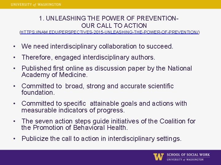 1. UNLEASHING THE POWER OF PREVENTIONOUR CALL TO ACTION (HTTPS: //NAM. EDU/PERSPECTIVES-2015 -UNLEASHING-THE-POWER-OF-PREVENTION/) •