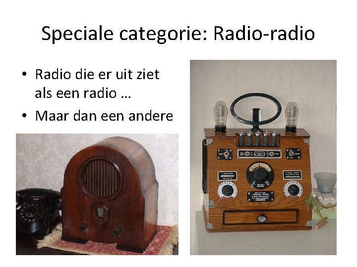 Speciale categorie: Radio-radio • Radio die er uit ziet als een radio … •