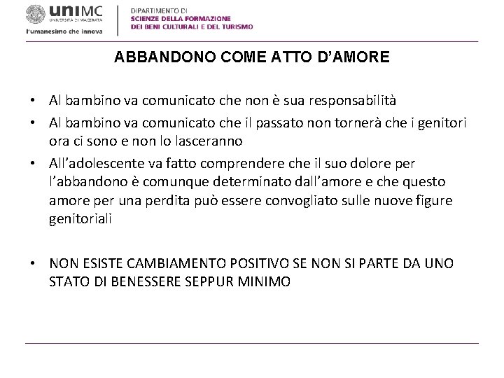 ABBANDONO COME ATTO D’AMORE • Al bambino va comunicato che non è sua responsabilità