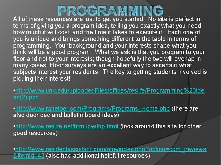 PROGRAMMING All of these resources are just to
