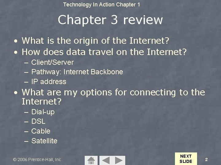 Technology In Action Chapter 1 Chapter 3 review • What is the origin of