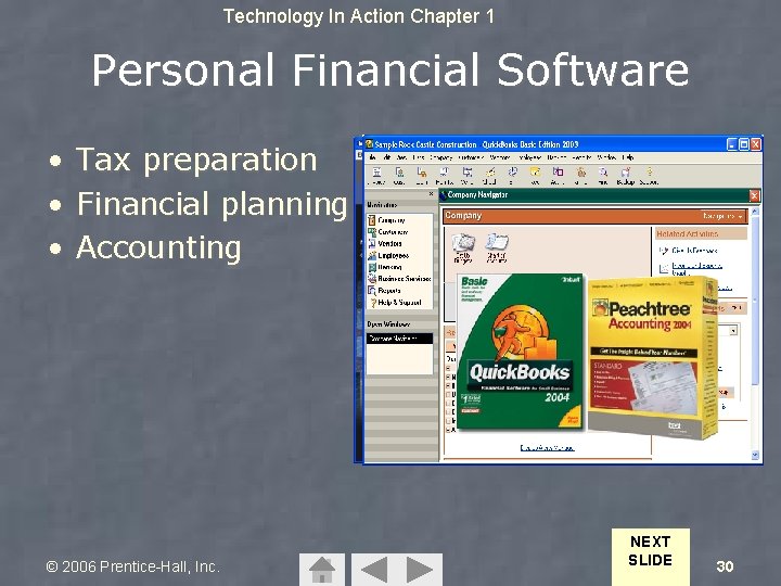 Technology In Action Chapter 1 Personal Financial Software • Tax preparation • Financial planning