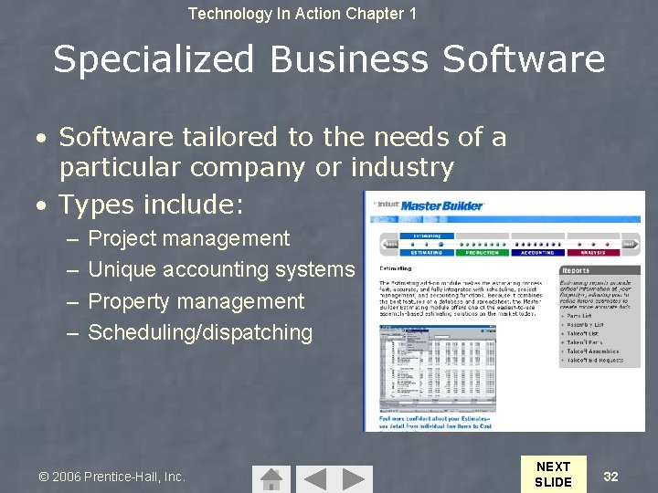 Technology In Action Chapter 1 Specialized Business Software • Software tailored to the needs