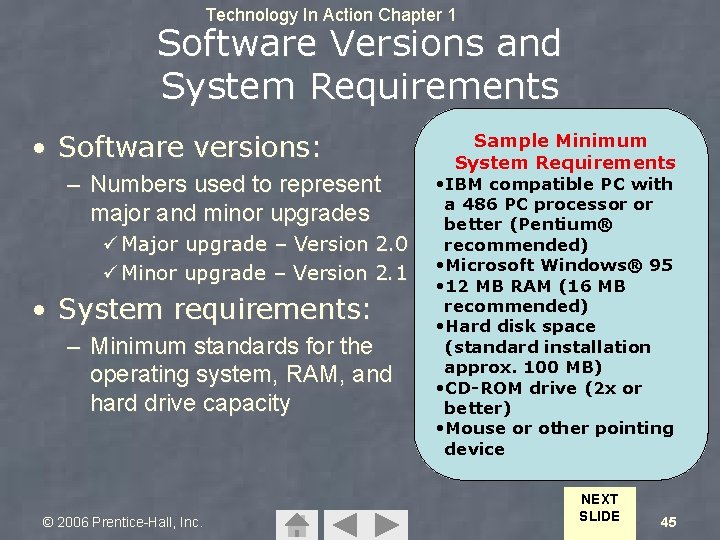 Technology In Action Chapter 1 Software Versions and System Requirements • Software versions: –