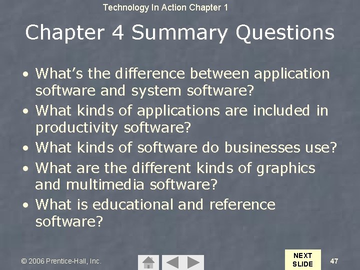 Technology In Action Chapter 1 Chapter 4 Summary Questions • What’s the difference between
