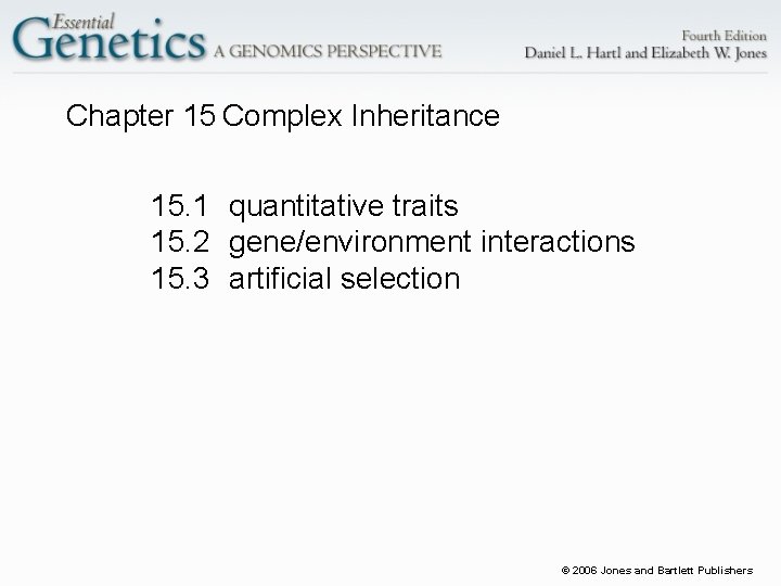 Chapter 15 Complex Inheritance 15 1 quantitative traits