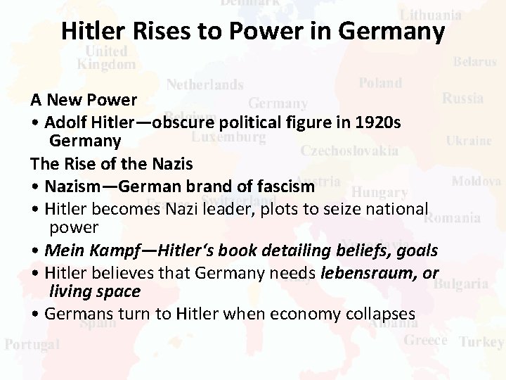 Hitler Rises to Power in Germany A New Power • Adolf Hitler—obscure political figure