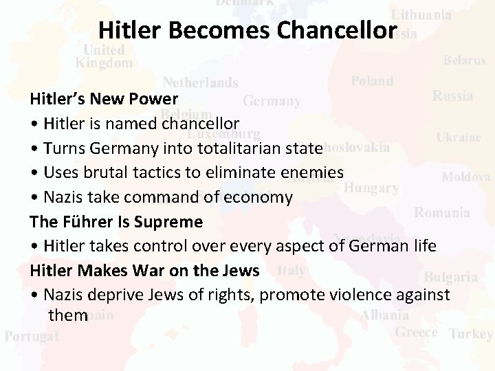 Hitler Becomes Chancellor Hitler’s New Power • Hitler is named chancellor • Turns Germany