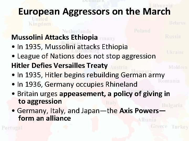 European Aggressors on the March Mussolini Attacks Ethiopia • In 1935, Mussolini attacks Ethiopia