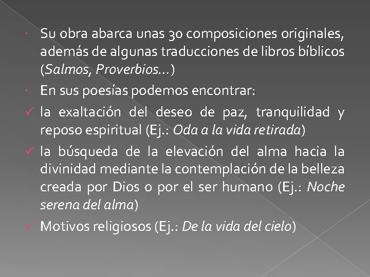  ü ü ü Su obra abarca unas 30 composiciones originales, además de algunas