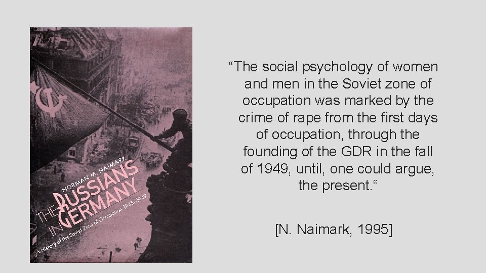 “The social psychology of women and men in the Soviet zone of occupation was