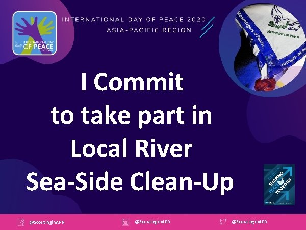 I Commit to take part in Local River Sea-Side Clean-Up @Scoutingin. APR 