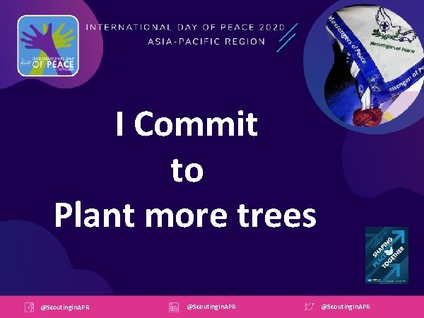I Commit to Plant more trees @Scoutingin. APR 