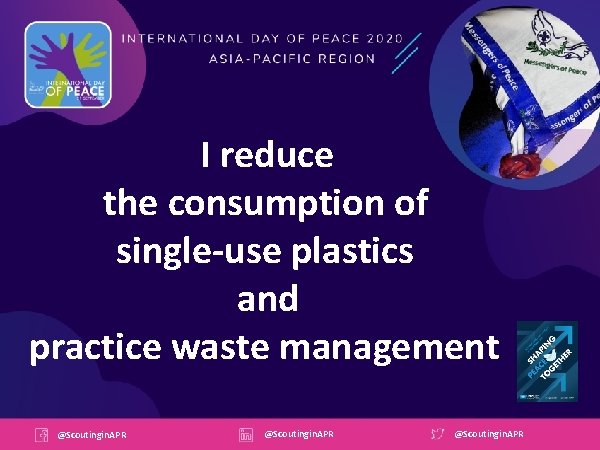 I reduce the consumption of single-use plastics and practice waste management @Scoutingin. APR 