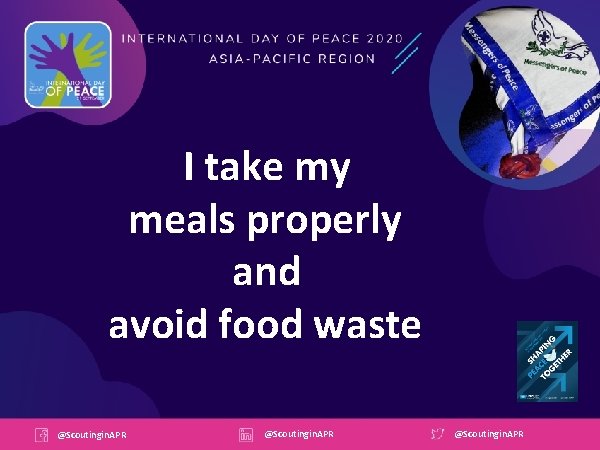 I take my meals properly and avoid food waste @Scoutingin. APR 