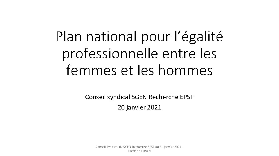 Plan national pour l’égalité professionnelle entre les femmes et les hommes Conseil syndical SGEN