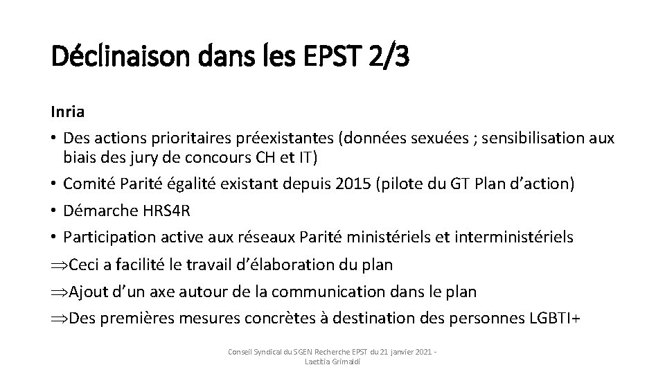 Déclinaison dans les EPST 2/3 Inria • Des actions prioritaires préexistantes (données sexuées ;