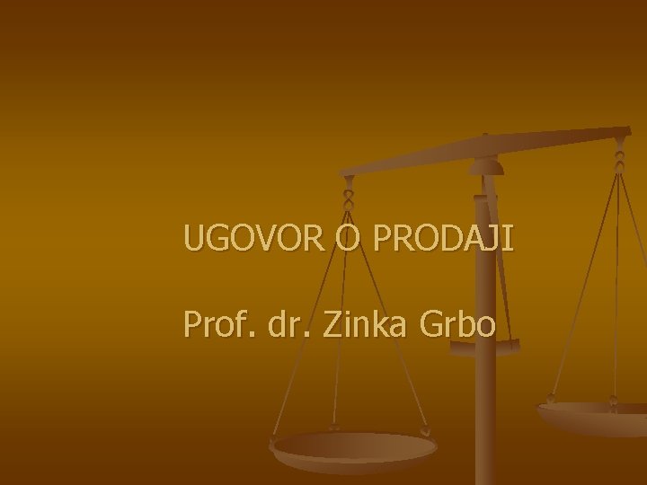 UGOVOR O PRODAJI Prof. dr. Zinka Grbo 