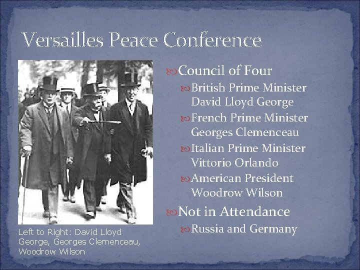 Versailles Peace Conference Council of Four British Prime Minister David Lloyd George French Prime