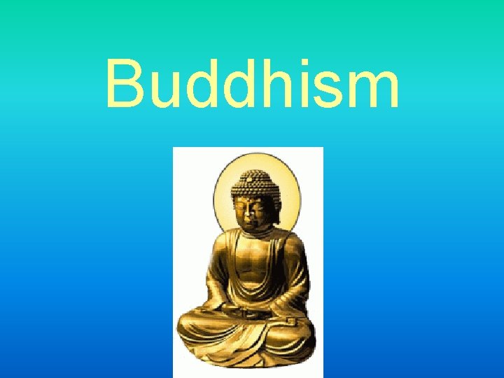 Buddhism 