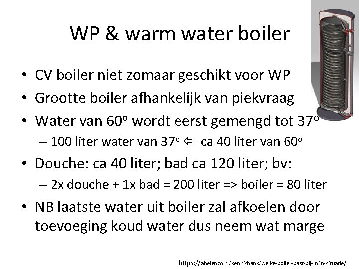 WP & warm water boiler • CV boiler niet zomaar geschikt voor WP •