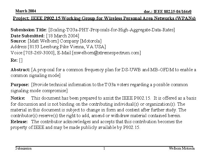 March 2004 doc. : IEEE 802. 15 -04/164 r 0 Project: IEEE P 802.
