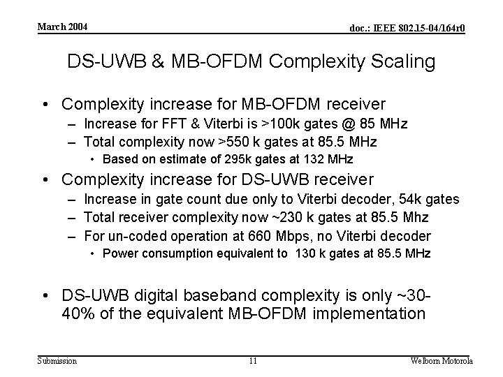 March 2004 doc. : IEEE 802. 15 -04/164 r 0 DS-UWB & MB-OFDM Complexity