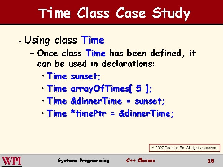 Time Class Case Study § Using class Time – Once class Time has been