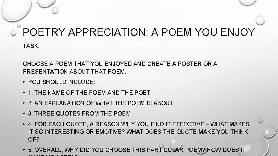 POETRY APPRECIATION: A POEM YOU ENJOY TASK: CHOOSE A POEM THAT YOU ENJOYED AND