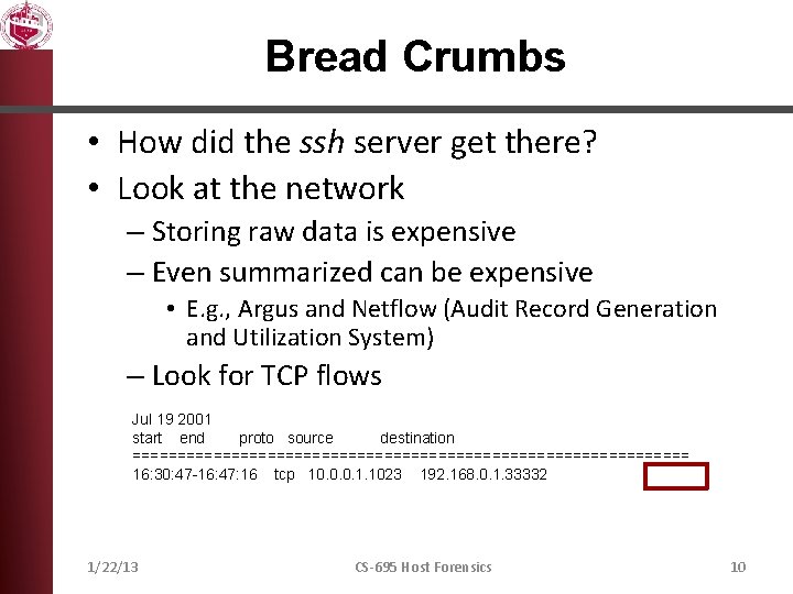 Bread Crumbs • How did the ssh server get there? • Look at the