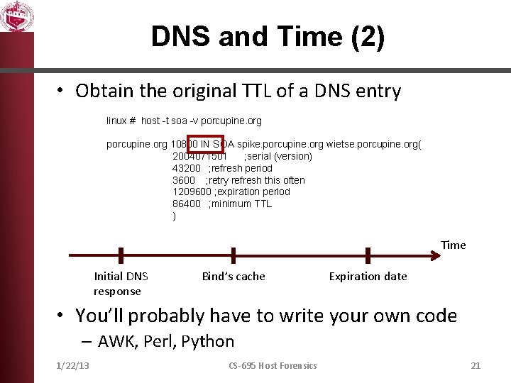 DNS and Time (2) • Obtain the original TTL of a DNS entry linux