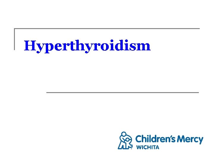 Hyperthyroidism 