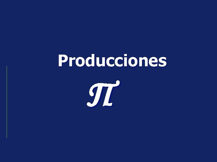 Producciones Π 