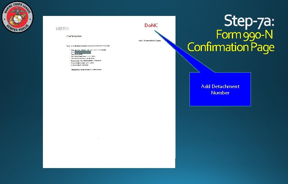 Do. NC Step-7 a: Form 990 -N Confirmation Page Add Detachment Number 