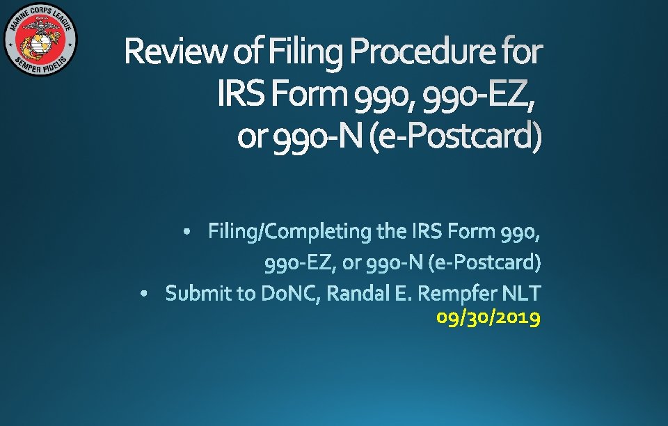 Review of Filing Procedure for IRS Form 990, 990 -EZ, or 990 -N (e-Postcard)