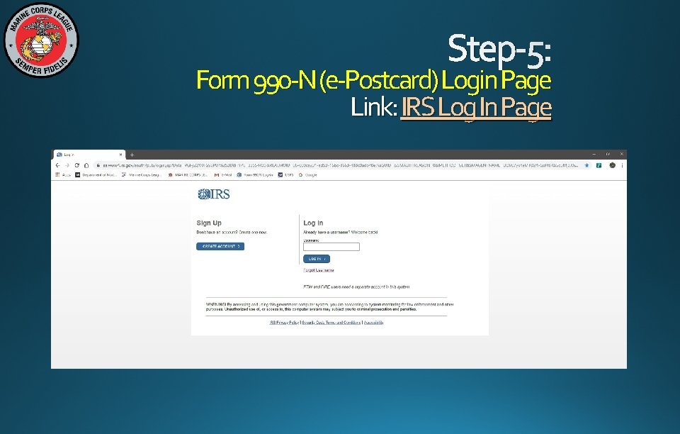 Step-5: Form 990 -N (e-Postcard) Login Page Link: IRS Log In Page 