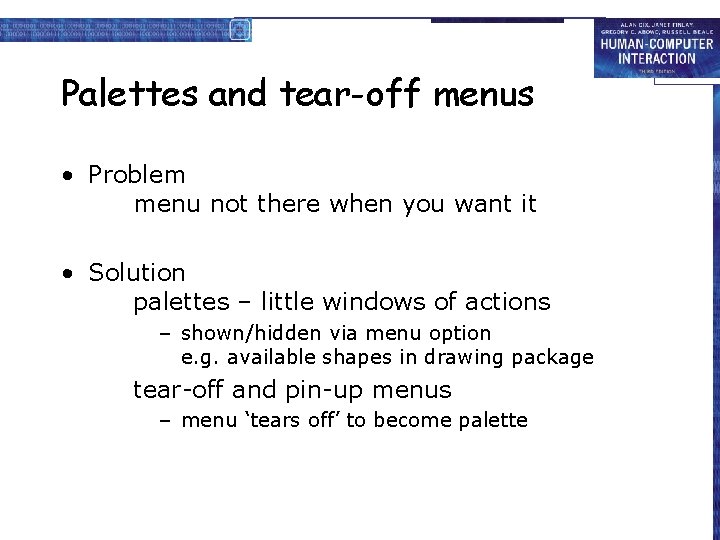 Palettes and tear-off menus • Problem menu not there when you want it •