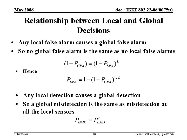 May 2006 doc. : IEEE 802. 22 -06/0075 r 0 Relationship between Local and